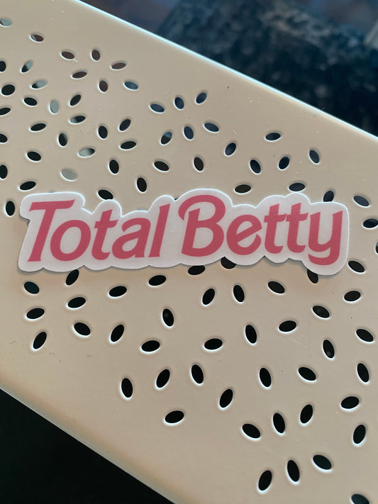 TOTAL BETTY Barbie Font Vinyl Sticker |FINAL SALE